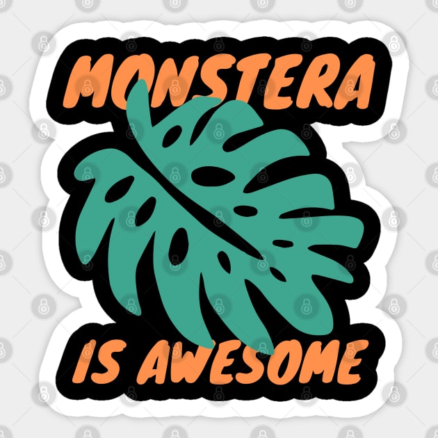 Monstera Is Awesome Sticker by isstgeschichte